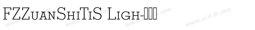 FZZuanShiTiS Ligh字体转换